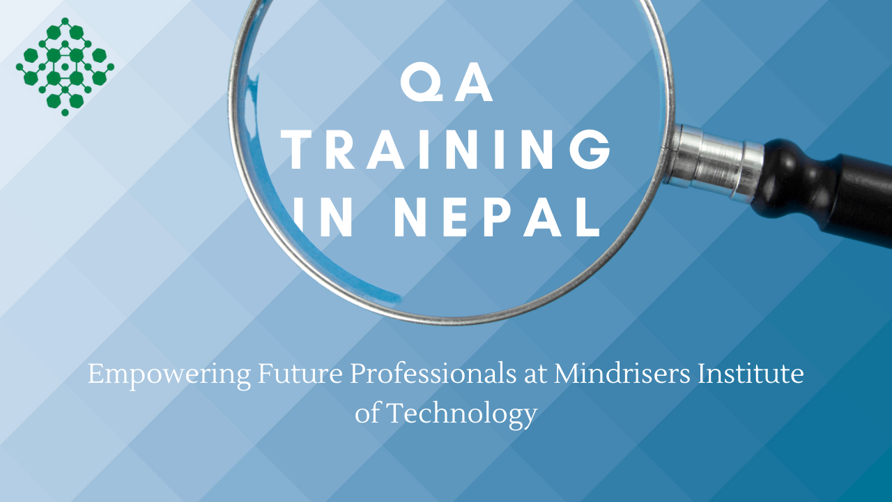 QA Training in Nepal Empowering Future Professionals at Mindrisers