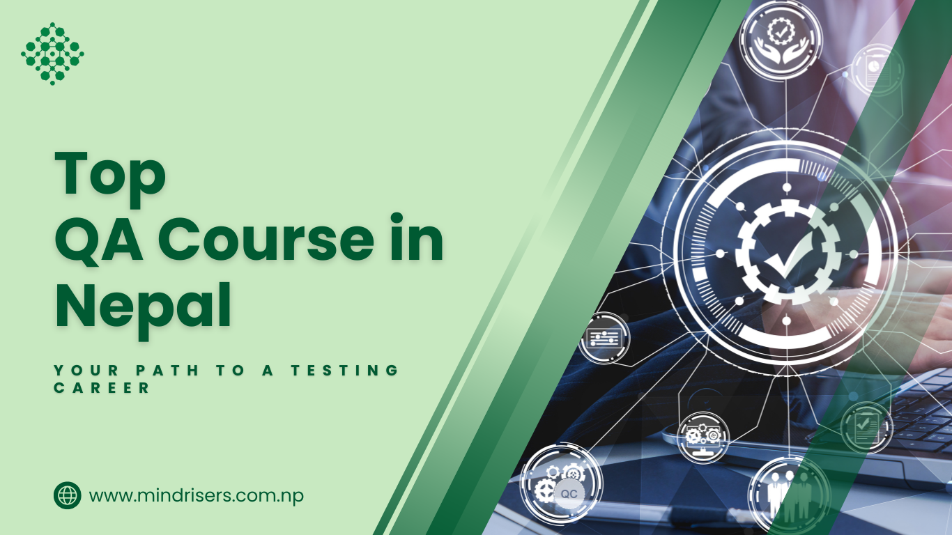 Top QA Course in Nepal Your Path to a Testing Career